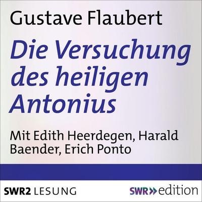 Die Versuchung des heiligen Antonius - Gustave Flaubert, Audio, 4056198001288
