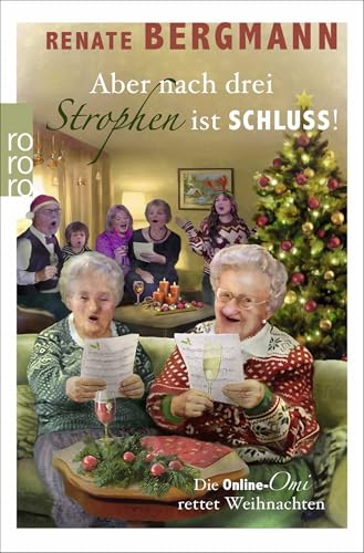 Renate Bergmann - Aber nach drei Strophen ist Schluss!: Die Online-Omi rettet Weihnachten - Preis vom 30.09.2026 09:01:18 h
