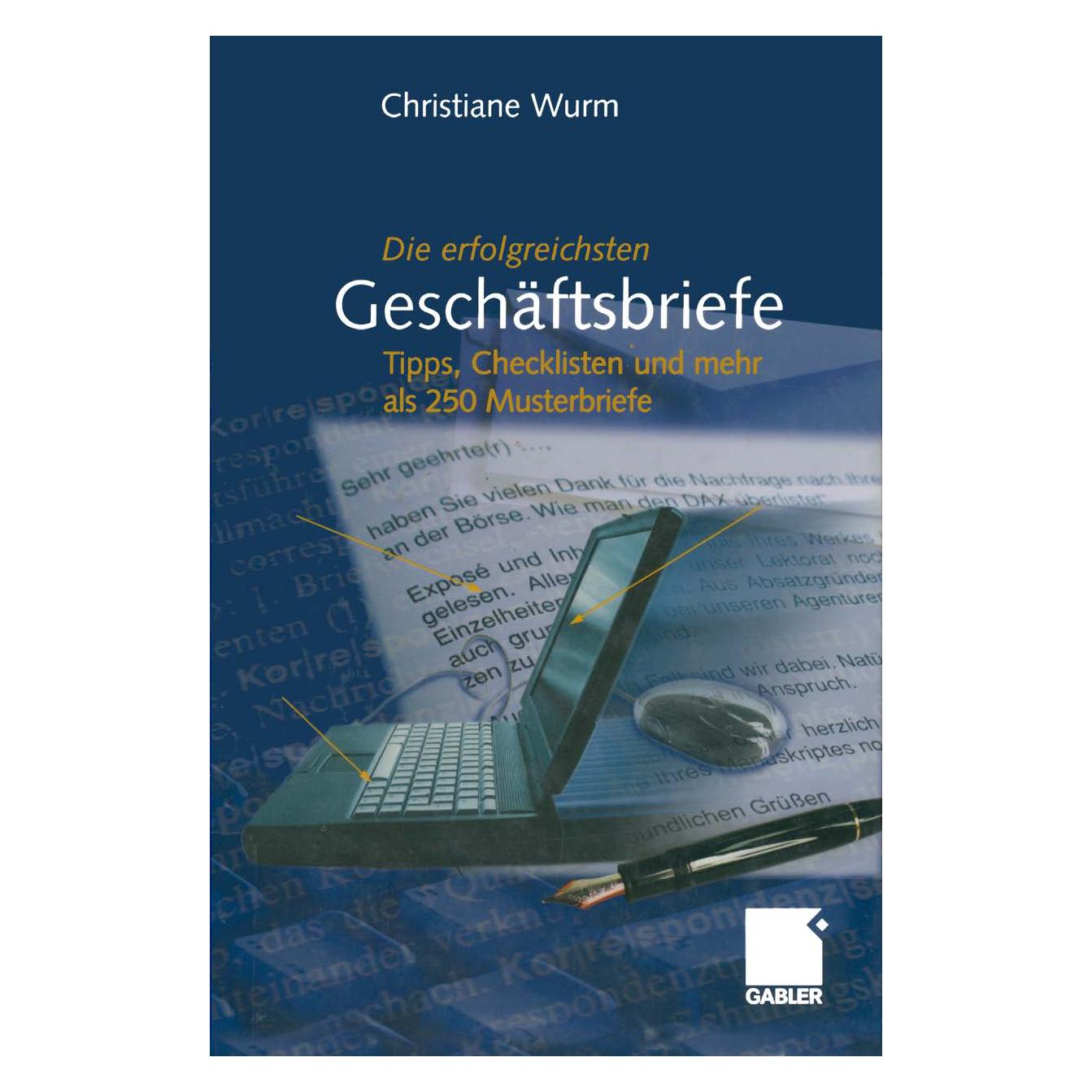 Gabler Die erfolgreichsten Geschäftsbriefe (Deutsch, Softcover, Christiane Wurm) (7165821)