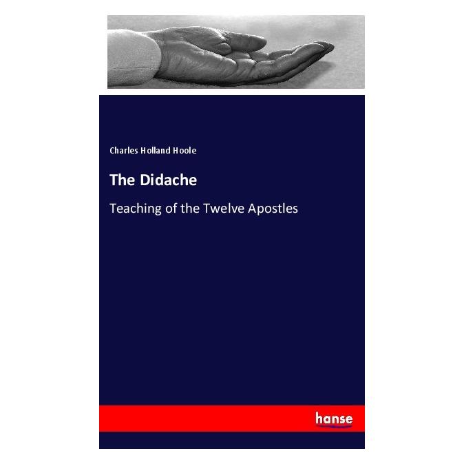 Hansebooks The Didache (Englisch, Softcover, Charles Holland Hoole) (55990662)