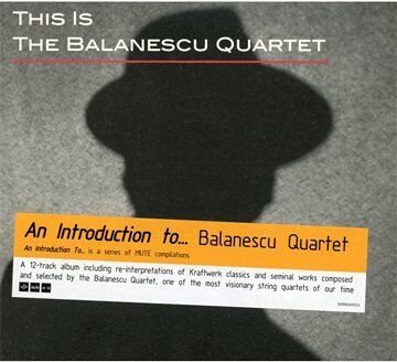 the Balanescu Quartet - This Is the Balanescu Quartet - Preis vom 02.10.2026 23:42:20 h