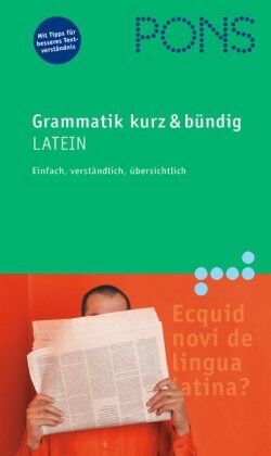 Helmut Schareika - PONS Grammatik Latein. Kurz und bündig: Einfach, verständlich, übersichtlich - Preis vom 10.10.2026 11:48:34 h