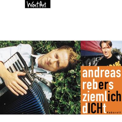 Ziemlich dicht - Andreas Rebers, Audio, 4251489302437