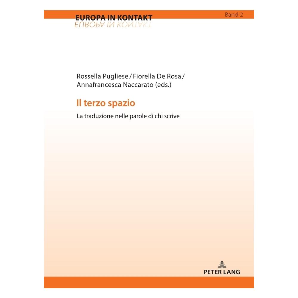 Peter Lang Il terzo spazio (Italienisch, Softcover, Annafrancesca Naccarato, Fiorella De Rosa, Rossella Pugliese) (56163505)
