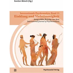 Internationale Psychoanalyse Band 15: Einklang und Vielstimmigkeit, Fachbücher von Karsten M3nch