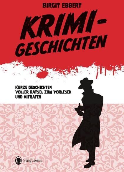 Birgit Ebbert - Krimigeschichten: Kurze Geschichten voller Rätsel zum Vorlesen und Mitraten - Preis vom 14.10.2026 23:07:16 h