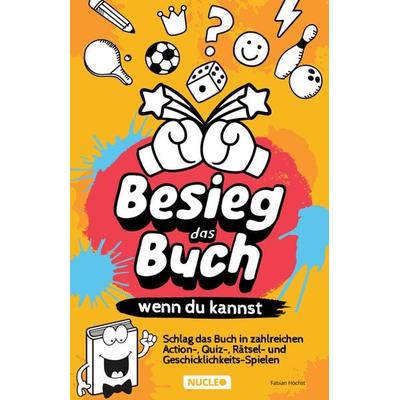 Besieg das Buch, wenn du kannst, Paperback von Höchst Fabian, Nucleo ein Imprint der my dna media GmbH, 978-3-9856103-1-0