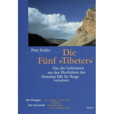 Die Fünf »Tibeter«®, Taschenbuch von Peter Kelder, Fischer Scherz