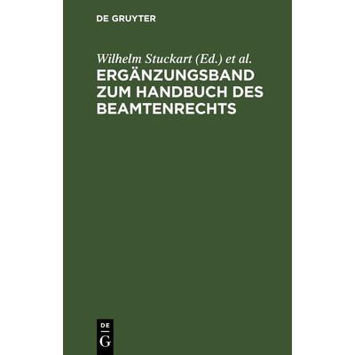 Ergänzungsband zum Handbuch des Beamtenrechts, Gebundene Ausgabe von , De Gruyter, 978-3-11-268915-8