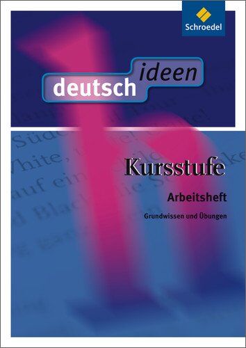 Günter Graf - deutsch ideen Kursstufe: Arbeitsheft: Grundwissen und Übungen - Preis vom 11.10.2026 03:10:56 h