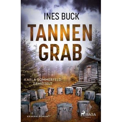 Tannengrab - Karla Sommerfeld ermittelt, Taschenbuch von Ines Buck, Saga Egmont Bücher