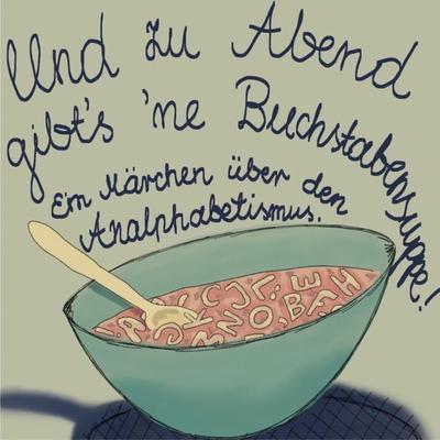 Und zu Abend gibt's ne Buchstabensuppe! - Karolina Kuczynska,Ewelina Kuczynska, Audio, 4066004494944