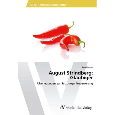 August Strindberg: Gläubiger, Taschenbuch von René Braun, AV Akademikerverlag, 978-3-639-48958-3