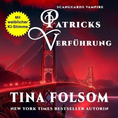 Patricks Verführung - Tina Folsom, Audio, 9798897203123