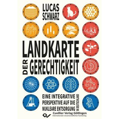 Landkarte der Gerechtigkeit, Taschenbuch von Lucas Schwarz, Cuvillier Verlag, 978-3-689-52033-5
