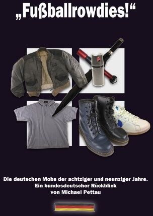 Michael Pettau - Fußballrowdies: Die Mobs der achtziger und neunziger Jahre. Ein bundesdeutscher Rückblick von Michael Pettau - Preis vom 09.10.2026 07:28:09 h