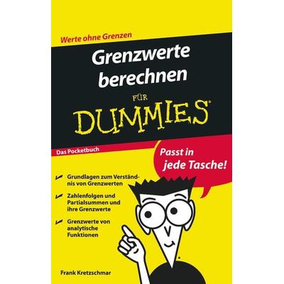 Grenzwerte berechnen für Dummies Das Pocketbuch, Taschenbuch von Frank Kretzschmar, Wiley-VCH, 978-3-527-70727-0