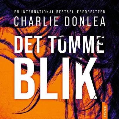 Det tomme blik - Charlie Donlea, Audio, 9788742606582
