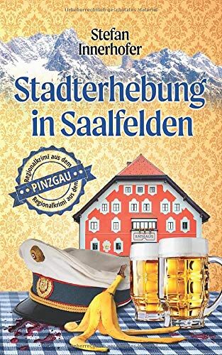 Stefan Innerhofer - Stadterhebung in Saalfelden: Regionalkrimi aus Österreich - Preis vom 10.10.2026 11:48:34 h