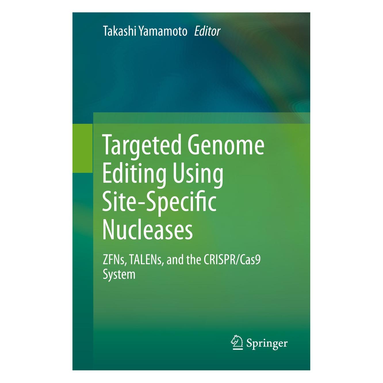 Springer Targeted Genome Editing Using Site-Specific Nucleases (Englisch, Hardcover, Takashi Yamamoto) (9784431552260)