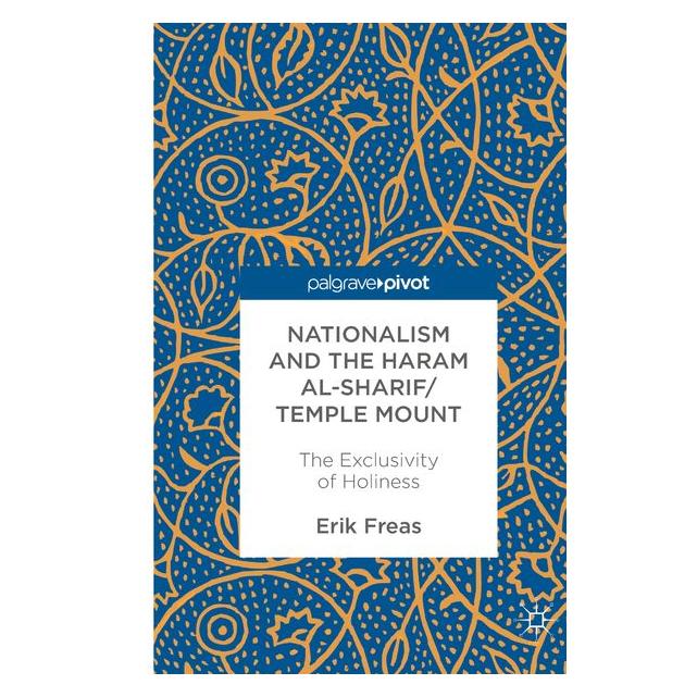 Springer Freas:Nationalism and the Haram al-Shar (9783319499192)