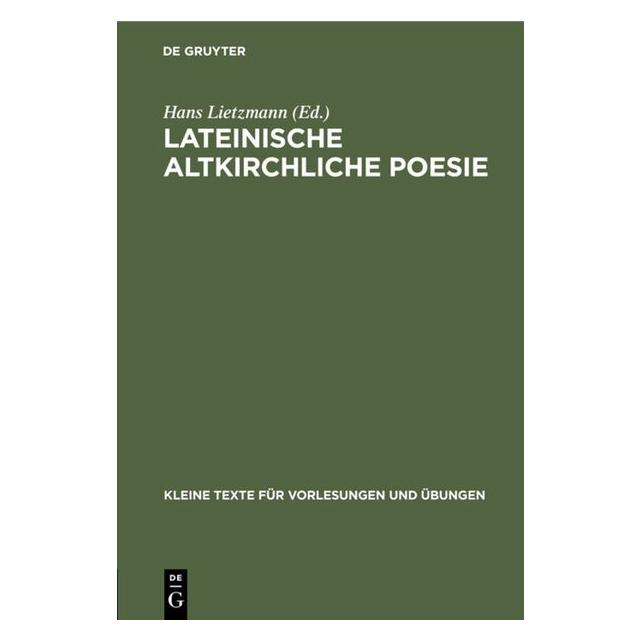 De Gruyter Lateinische altkirchliche Poesie (Deutsch, Hardcover) (67766963)