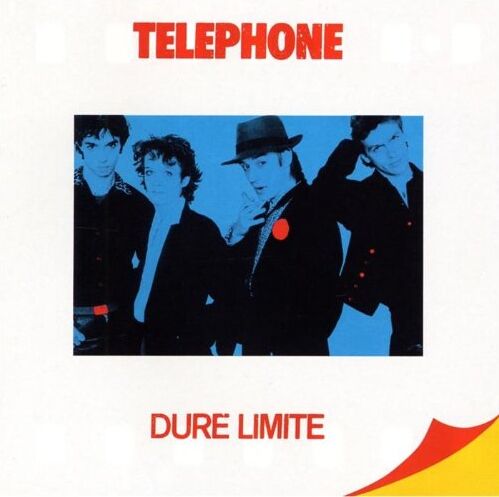 Téléphone - Dure Limite (Remastered) - Preis vom 08.10.2026 07:26:42 h