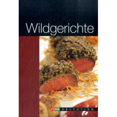 Wildgerichte, Paperback von Judith Meyer, FONA