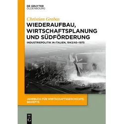 Wiederaufbau, Wirtschaftsplanung und Südförderung, Fachbücher von Christian Grabas