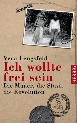 Vera Lengsfeld - Ich wollte frei sein: Die Mauer, die Stasi, die Revolution - Preis vom 19.10.2026 19:33:35 h