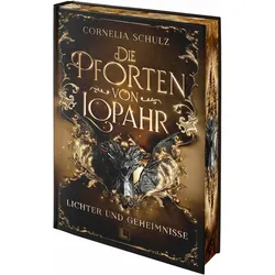 Die Pforten von Lopahr: Lichter und Geheimnisse, Jugendbücher von Cornelia Schulz