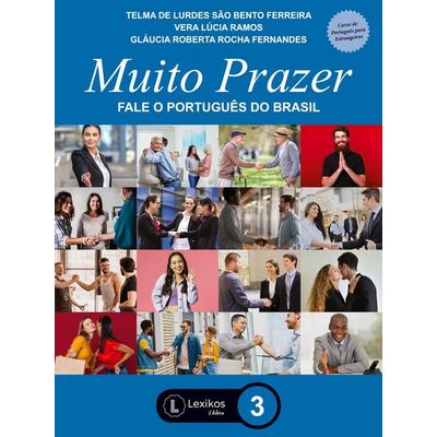 Muito Prazer: fale o português do Brasil - Livro 3, Taschenbuch von Glaucia Roberta Rocha Fernandes Telma de Lurdes São Bento Ferreira Vera Lúcia