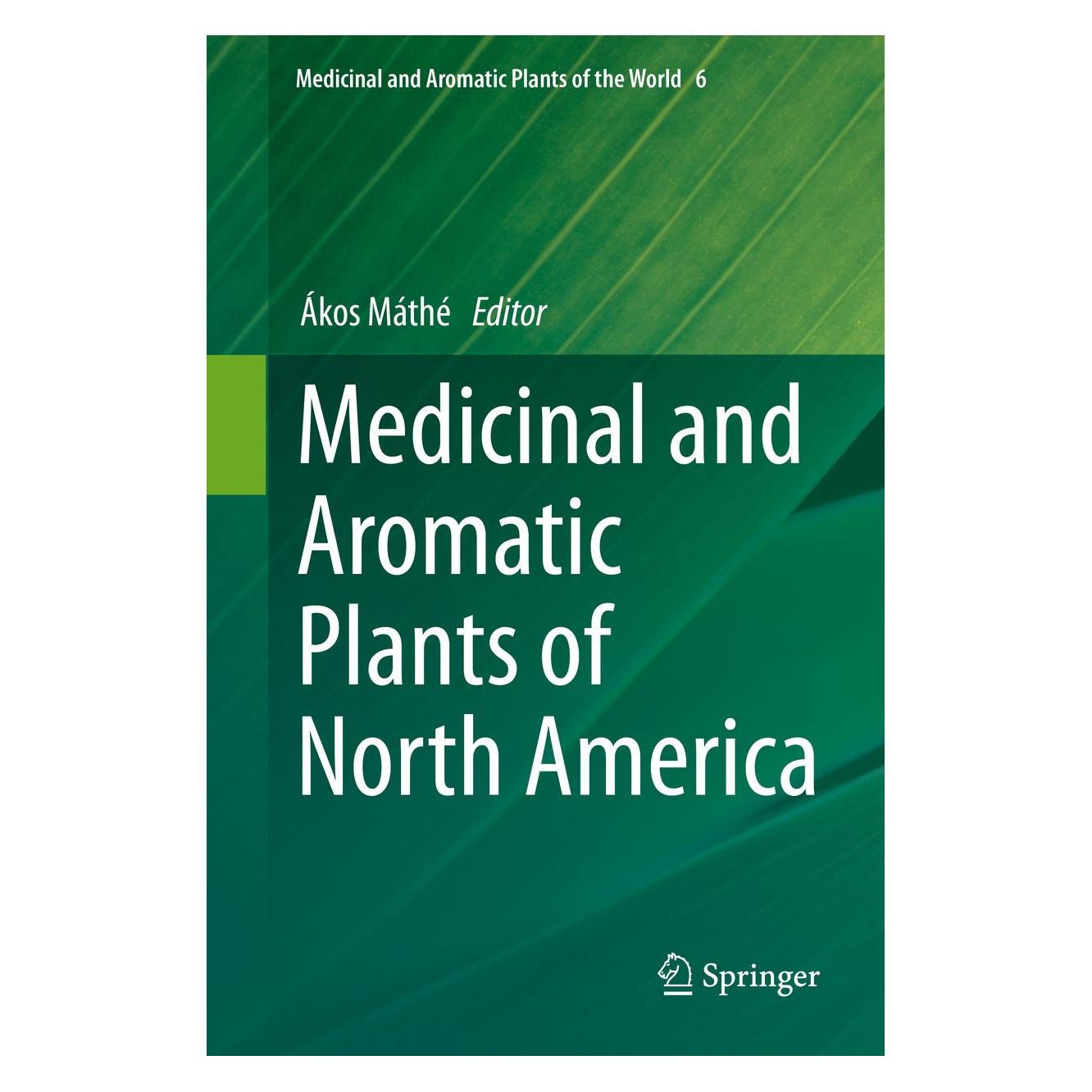 Springer Medicinal and Aromatic Plants of North (Englisch, Hardcover, Ákos Máthé) (9783030449285)