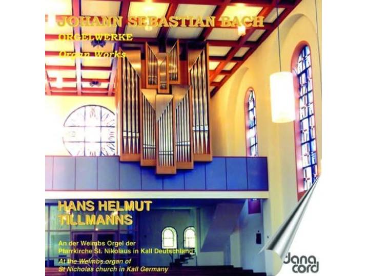 Hans Helmut Tillmans Organ - Js Bach: Organ Music