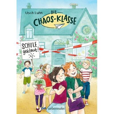 Die Chaos-Klasse - Schule geklaut! (Die Chaos-Klasse, Bd. 1), Gebundene Ausgabe von Usch Luhn, Ueberreuter Verlag, Kinder- und Jugendbuch,