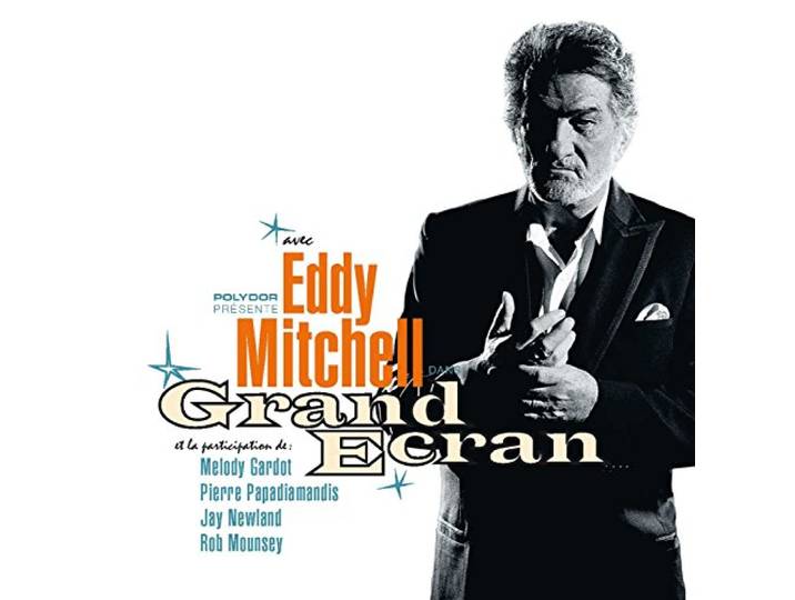 Eddy Mitchell - Grand Ecran