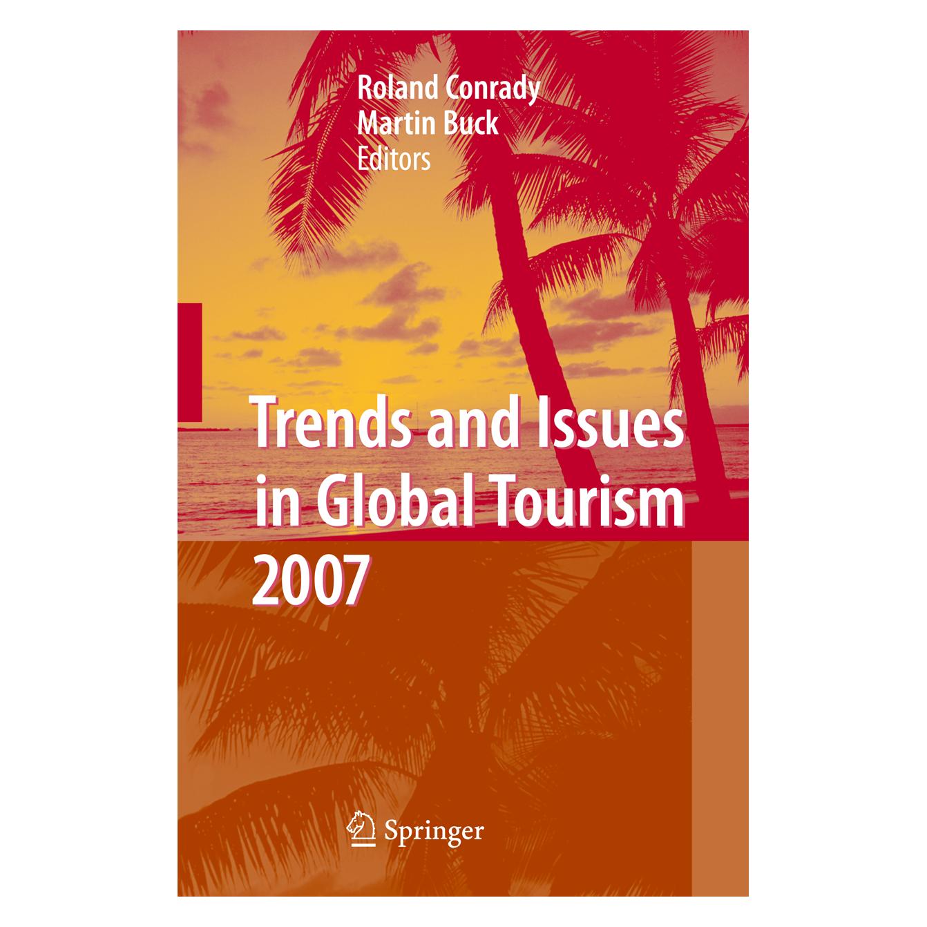 Springer Trends and Issues in Global Tourism 2007 (Englisch, Softcover, Martin Buck, Roland Conrady) (55373337)