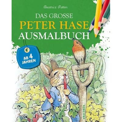 Das große Peter Hase Ausmalbuch, Taschenbuch von Beatrix Potter, Anaconda, 978-3-7306-0990-3