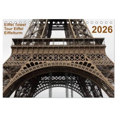 Eiffel Tower – Tour Eiffel – Eiffelturm – Paris 2026 (Tischkalender 2026 DIN A5 quer), CALVENDO Monatskalender
