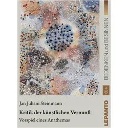 Kritik der künstlichen Vernunft, Fachbücher von Jan Juhani Steinmann