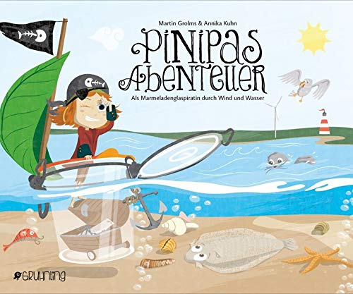 Martin Grolms - Pinipas Abenteuer 4: Als Marmeladenglaspiratin durch Wind und Wasser - Preis vom 11.10.2026 15:43:13 h