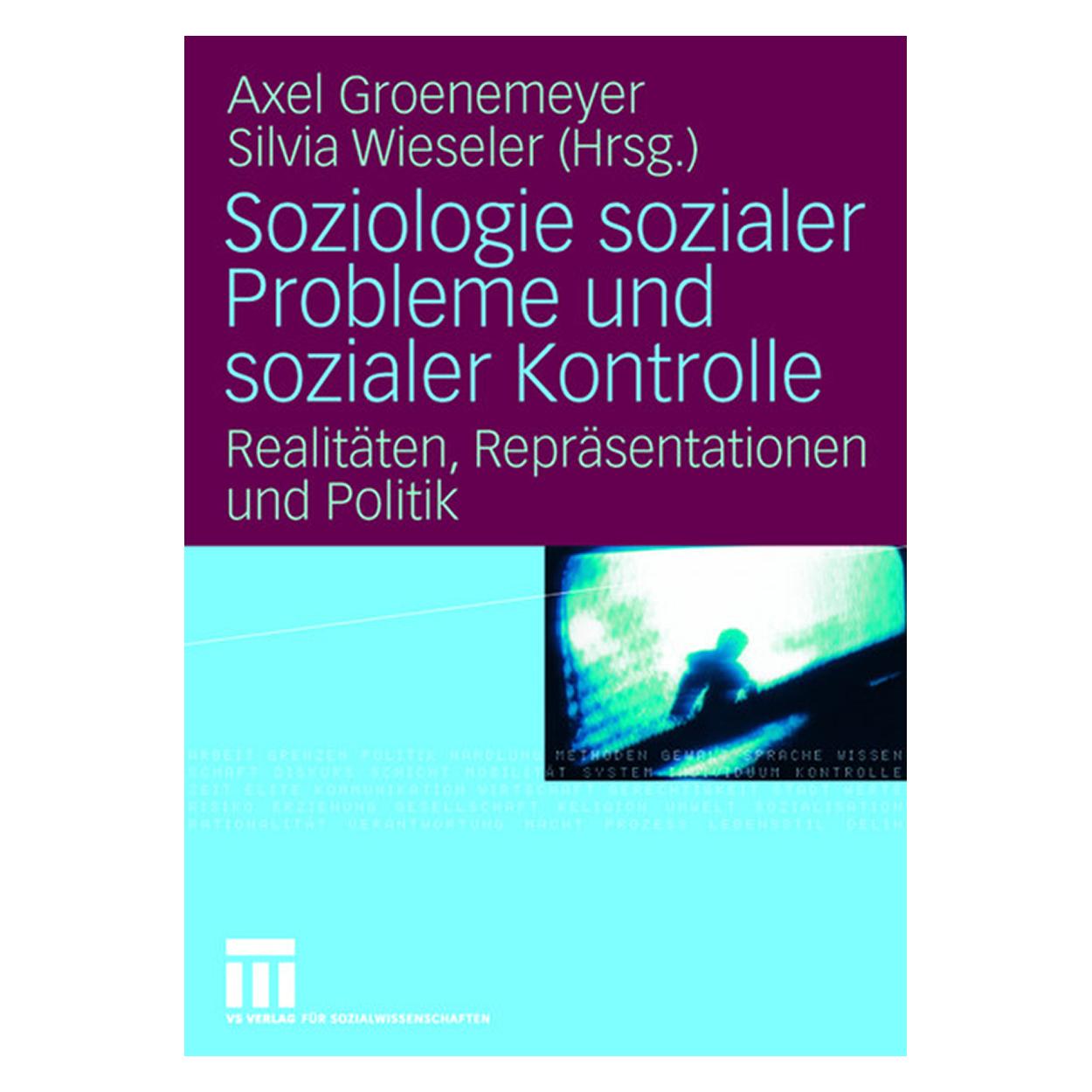 VS Soziologie sozialer Probleme und sozialer Kontrolle (Deutsch, Axel Groenemeyer, Silvia Wieseler, 2008) (9783531157498)