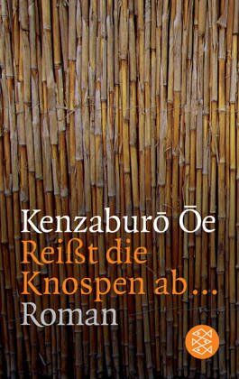 Kenzaburo Oe - Reisst die Knospen ab...: Roman - Preis vom 18.10.2026 15:28:09 h