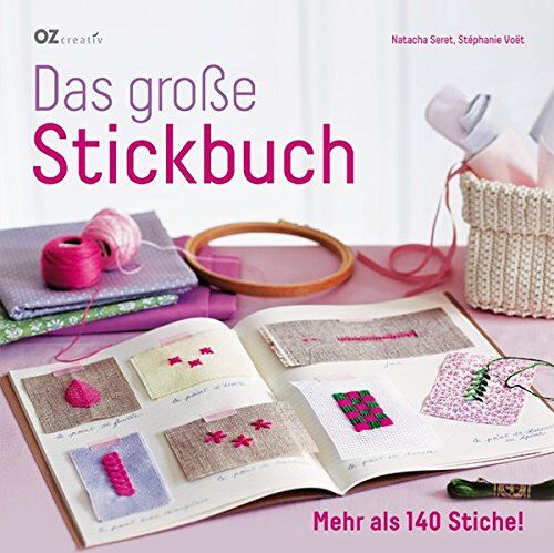 Natacha Seret - Das große Stickbuch: Mehr als 140 Stiche! - Preis vom 09.10.2026 07:28:09 h