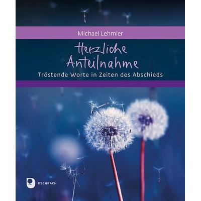 Herzliche Anteilnahme, Taschenbuch von Michael Lehmler, Verlag am Eschbach, 978-3-9870020-2-1