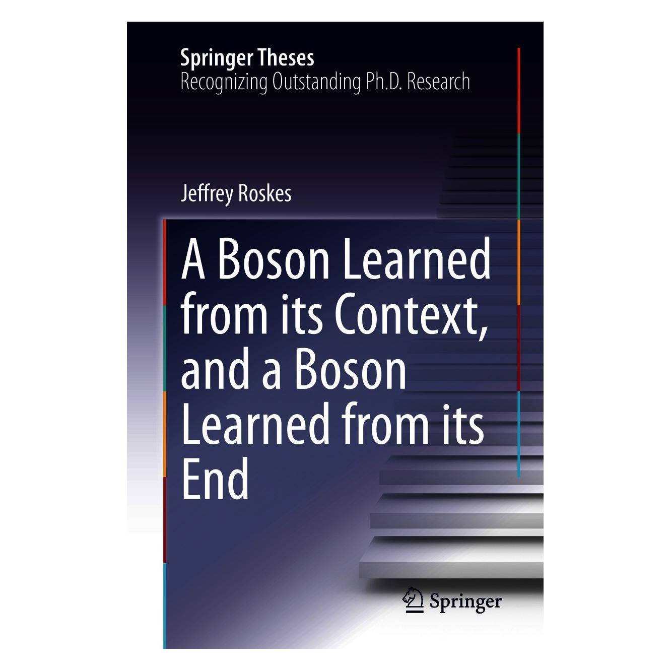 Springer A Boson Learned from its Context, and a Boson Learned from its End (9783030580100)