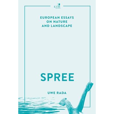 Spree, Gebundene Ausgabe von Uwe Rada, KJM Buchverlag, 978-3-96194-251-0