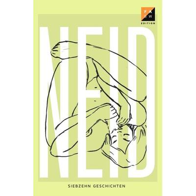 Neid, Taschenbuch von , Filmakademie Baden-Württemberg, 978-3-00-061336-4