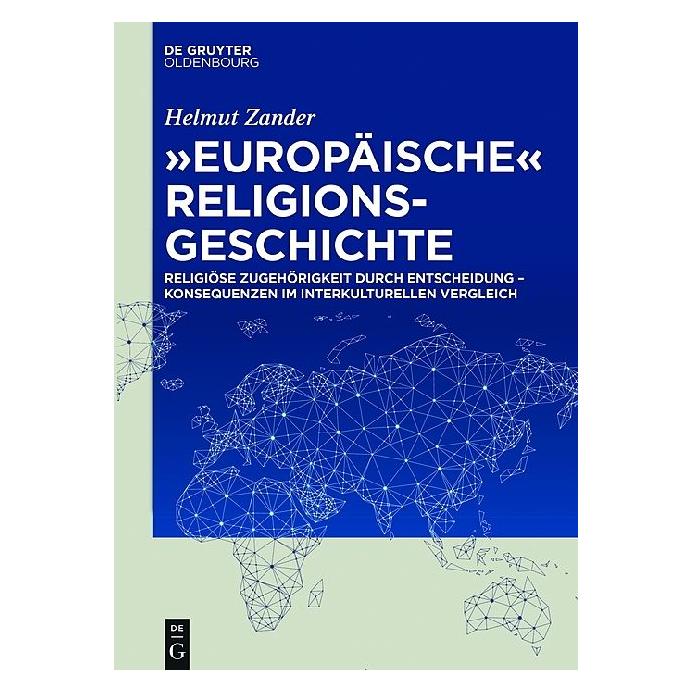 De Gruyter Europäische Religionsgeschichte (Deutsch, Hardcover, Helmut Zander) (7226760)