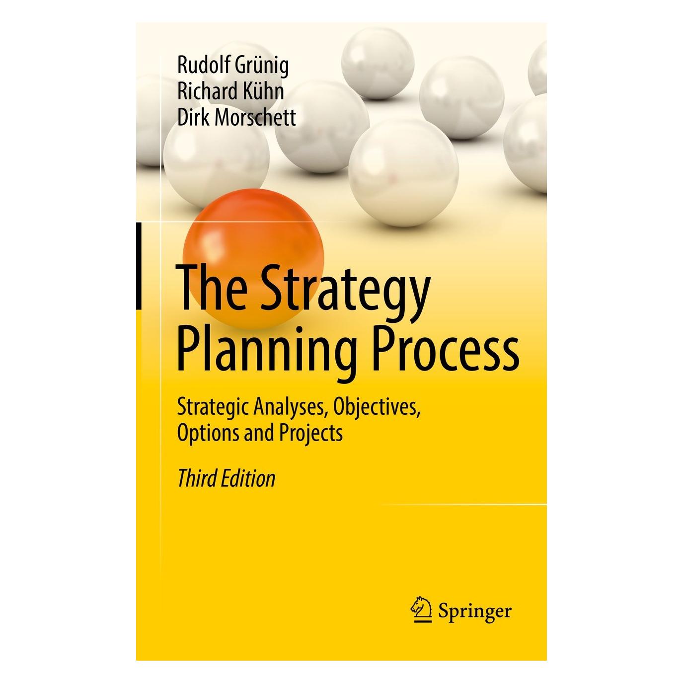 Springer The Strategy Planning Process (Englisch, Hardcover, Dirk Morschett, Richard Kühn, Rudolf Grünig) (9783030939175)